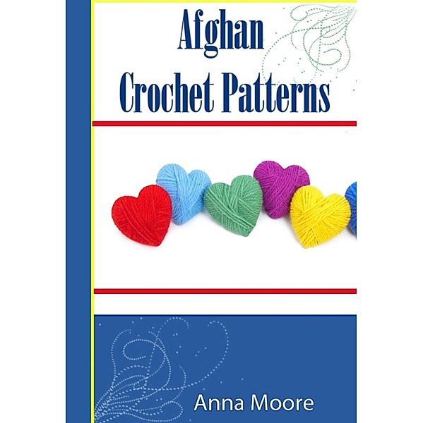 Afghan Crochet  Patterns, Anna Moore