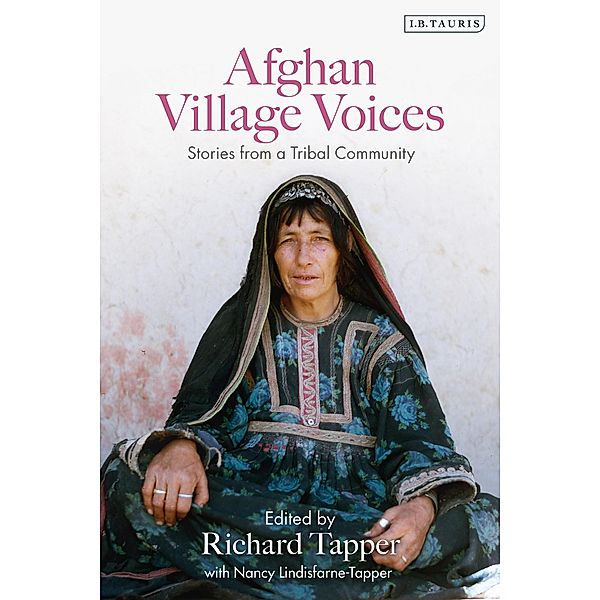 Afghan Village Voices, Richard Tapper, Nancy Lindisfarne-Tapper