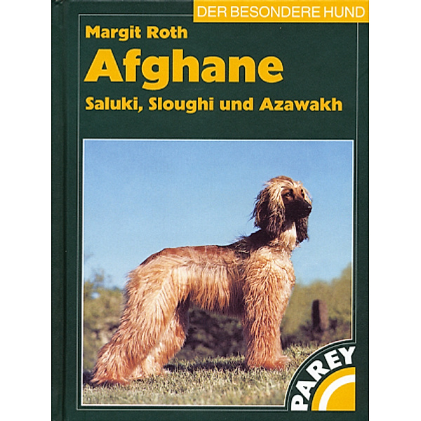 Afghane - Saluki, Sloughi und Azawakh, Margit Roth