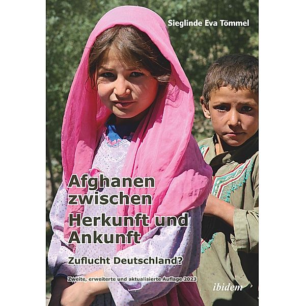 Afghanen zwischen Herkunft und Ankunft, Sieglinde Eva Tömmel