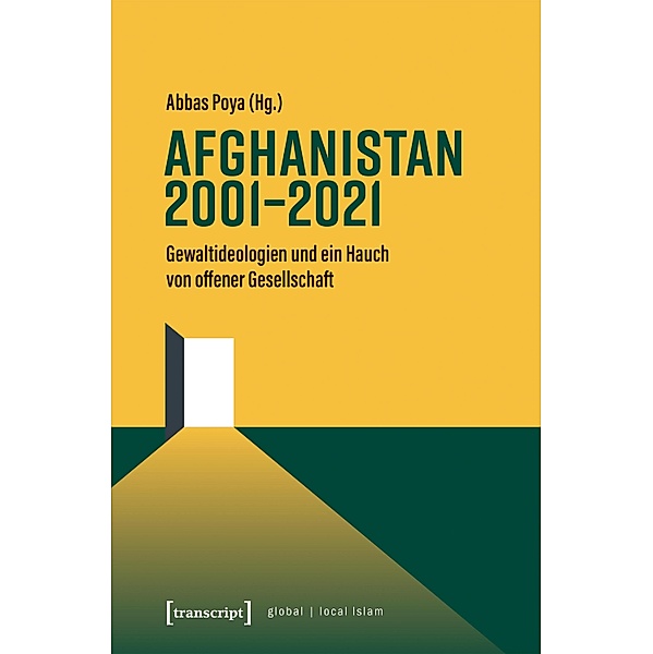 Afghanistan 2001-2021 / Globaler lokaler Islam
