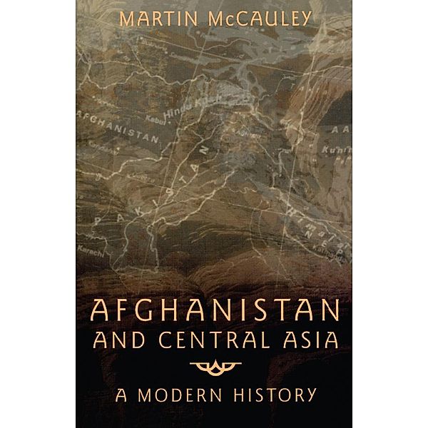 Afghanistan and Central Asia, Martin McCauley