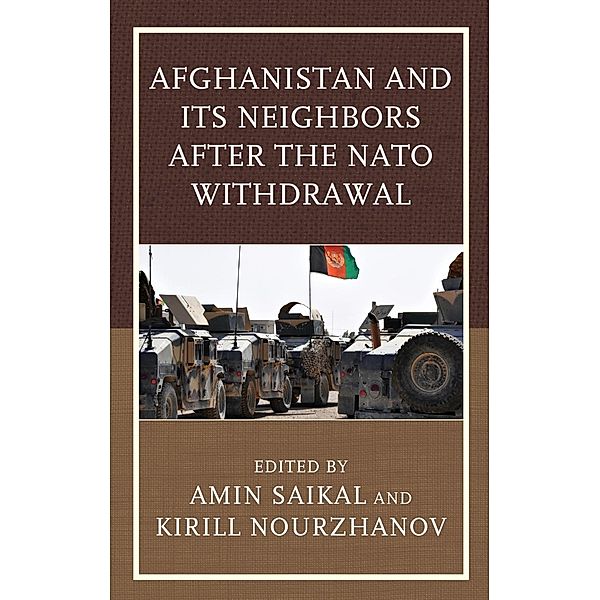 Afghanistan and Its Neighbors after the NATO Withdrawal / Contemporary Central Asia: Societies, Politics, and Cultures