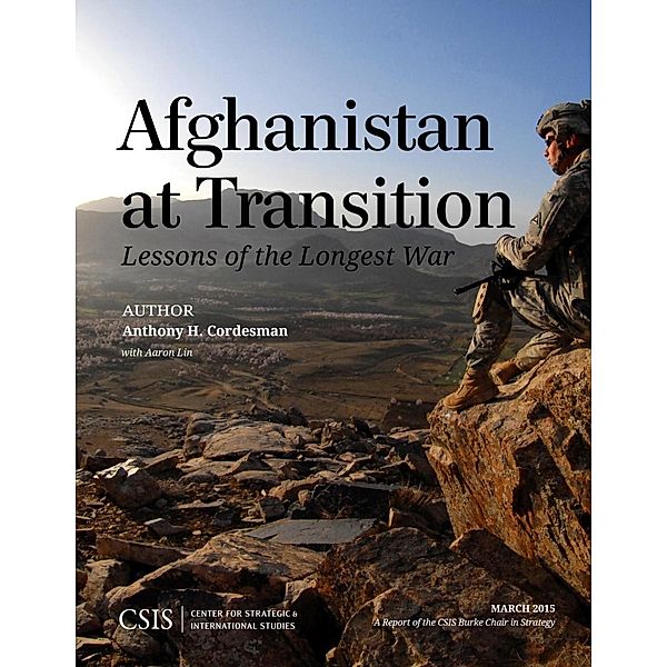 Afghanistan at Transition / CSIS Reports, Anthony H. Cordesman