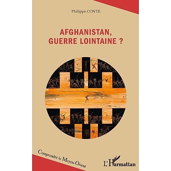 Afghanistan, guerre lointaine? / Hors-collection, Philippe Conte