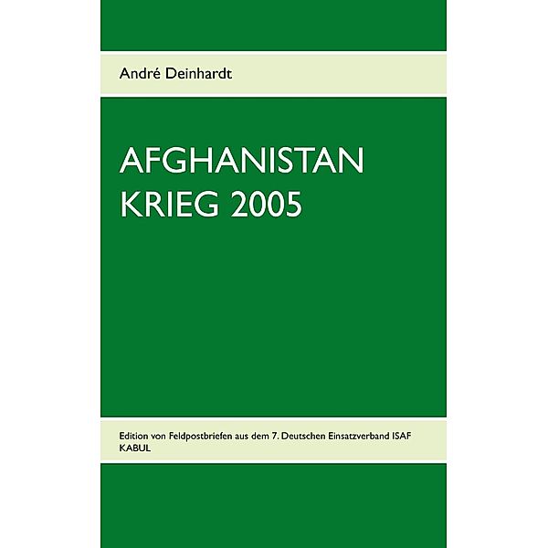 Afghanistan Krieg 2005, André Deinhardt