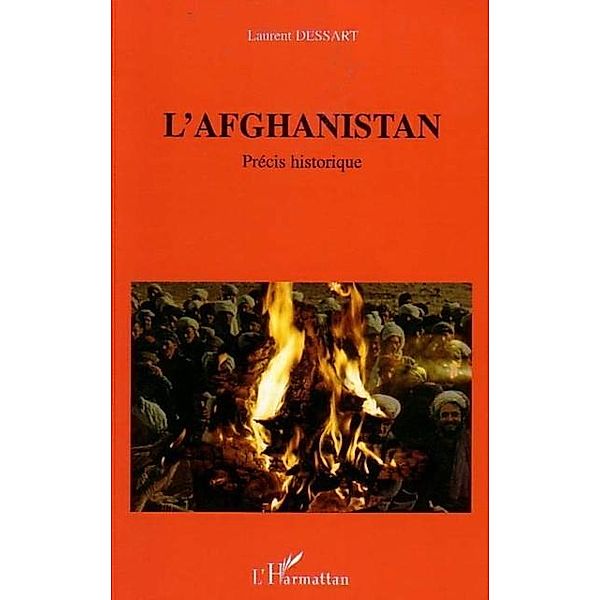 Afghanistan L' / Hors-collection, Laurent Dessart