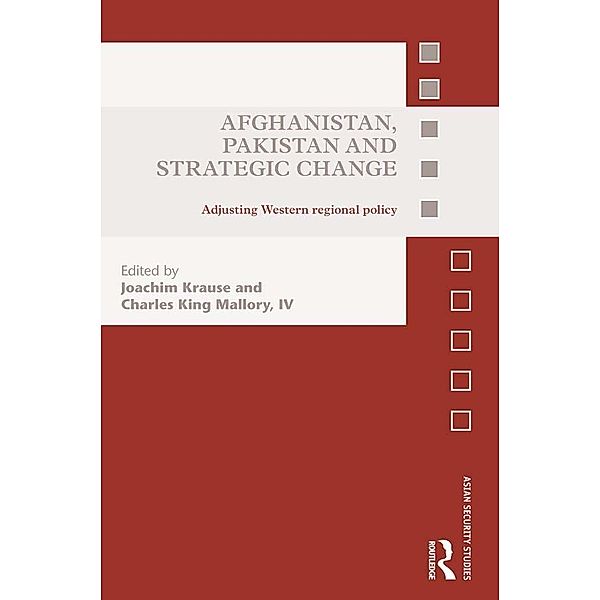 Afghanistan, Pakistan and Strategic Change