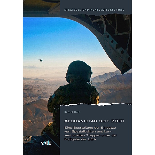 Afghanistan seit 2001 / Strategie und Konfliktforschung, Daniel Holz