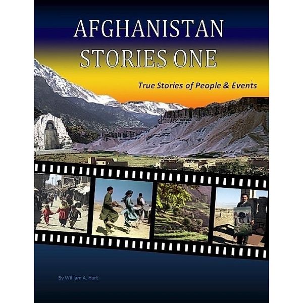 Afghanistan Stories One, William A. Hart