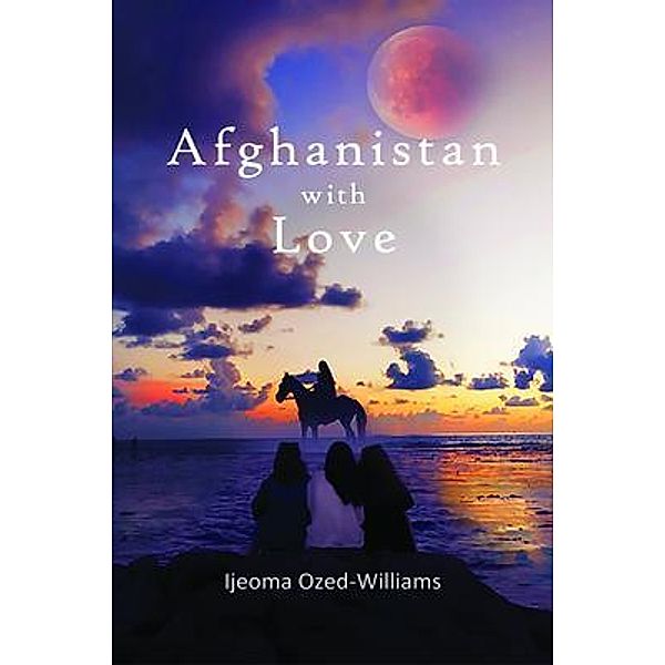 Afghanistan with Love, Ijeoma Ozed-Williams