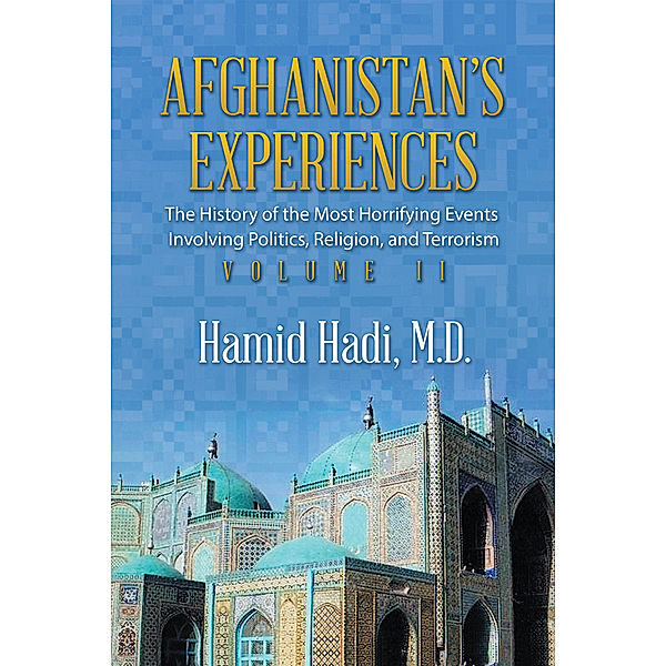 Afghanistan’S Experiences, Hamid Hadi M.D