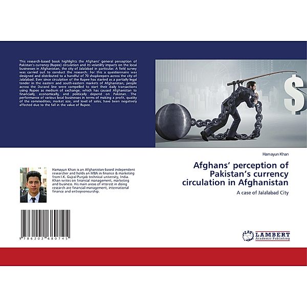 Afghans' perception of Pakistan's currency circulation in Afghanistan, Hamayun Khan