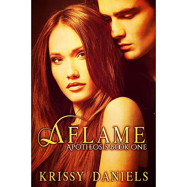 Aflame / Apotheosis Bd.1, Krissy Daniels