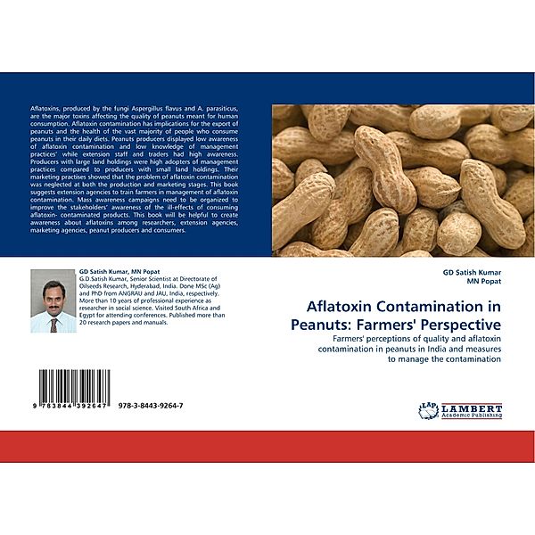 Aflatoxin Contamination in Peanuts: Farmers' Perspective, GD Satish Kumar, MN Popat