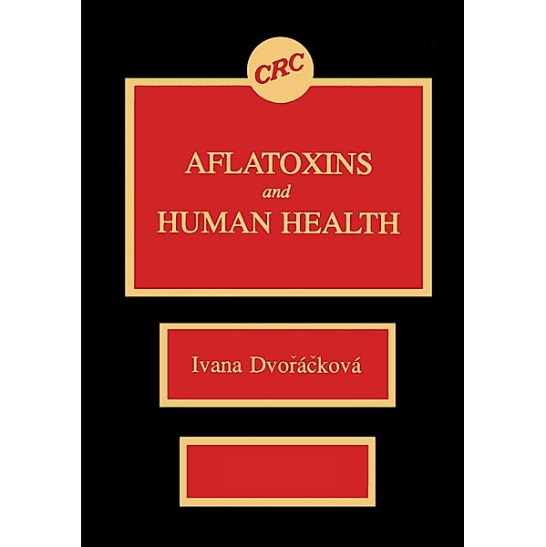 Aflatoxins & Human Health, Ivana Dvorackova