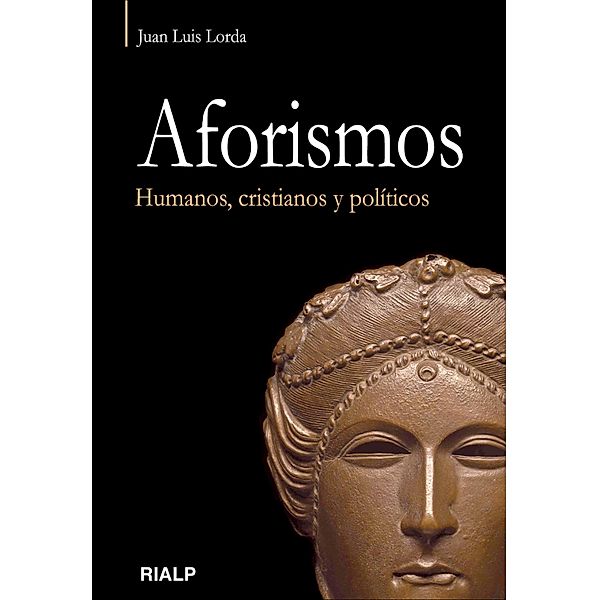 Aforismos. Humanos, cristianos y políticos. / Vértice, Juan Luis Lorda Iñarra