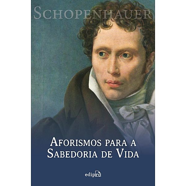 Aforismos para a sabedoria de vida, Arthur Schopenhauer