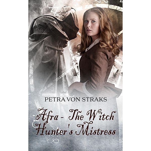 Afra - The Witch Hunter's Mistress, Petra von Straks