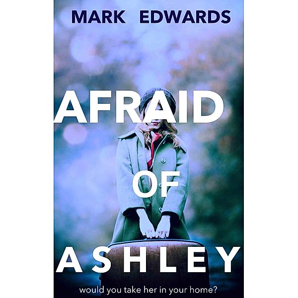 Afraid Of Ashley, Mark Edwards