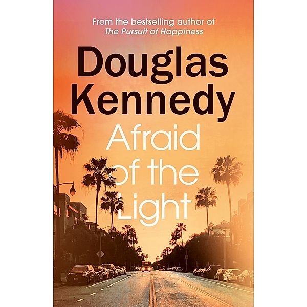 Afraid of the Light, Douglas Kennedy