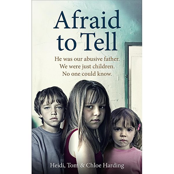 Afraid to Tell, Heidi Harding, Tom Harding, Chloe Harding