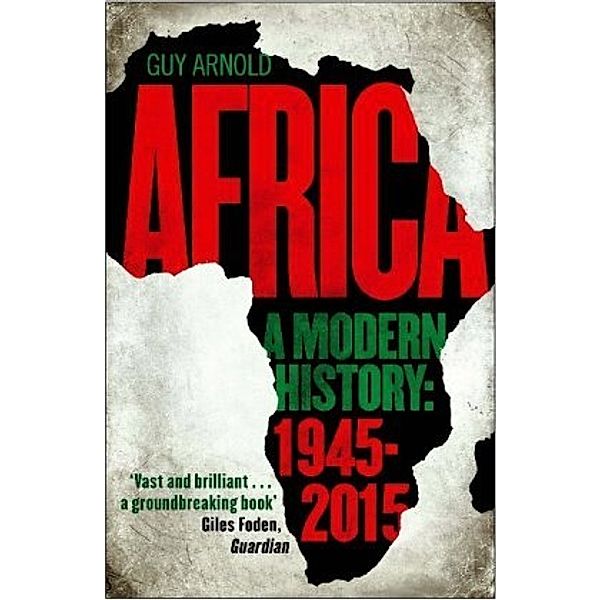 Africa: A Modern History, Guy Arnold