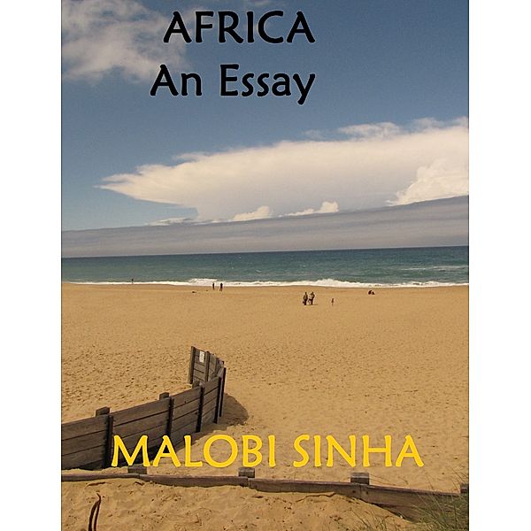 Africa: An Essay, Malobi Sinha