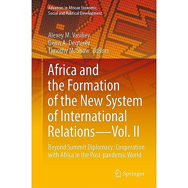 Africa and the Formation of the New System of International Relations-Vol. II / Advances in African Economic, Social and Political Development
