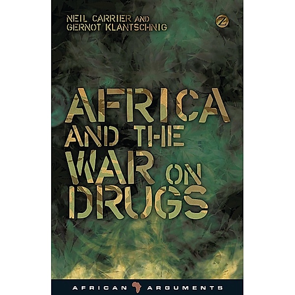 Africa and the War on Drugs, Neil Carrier, Gernot Klantschnig