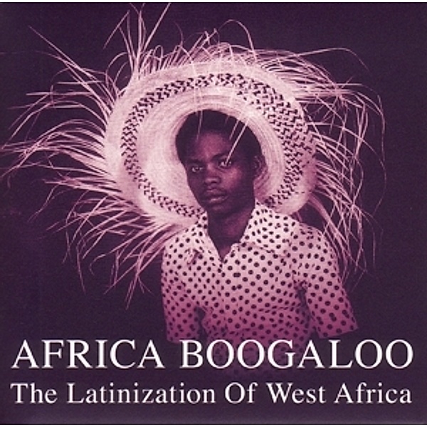 Africa Boogaloo-The Latinization Of West Africa, Honest Jons, Various
