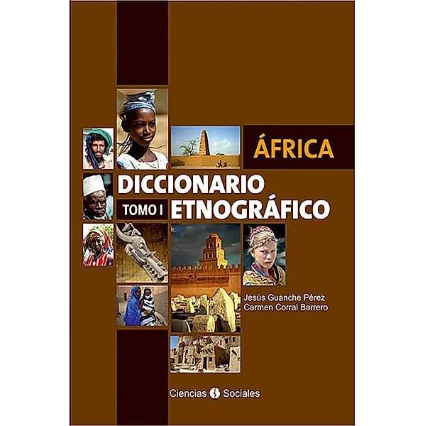 África. Diccionario etnográfico. Tomo I, Jesús Guanche Pérez, Carmen María Corral Barrero
