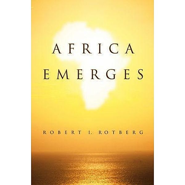 Africa Emerges, Robert Rotberg