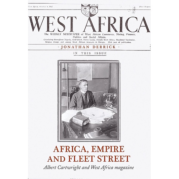 Africa, Empire and Fleet Street, Jonathan Derrick