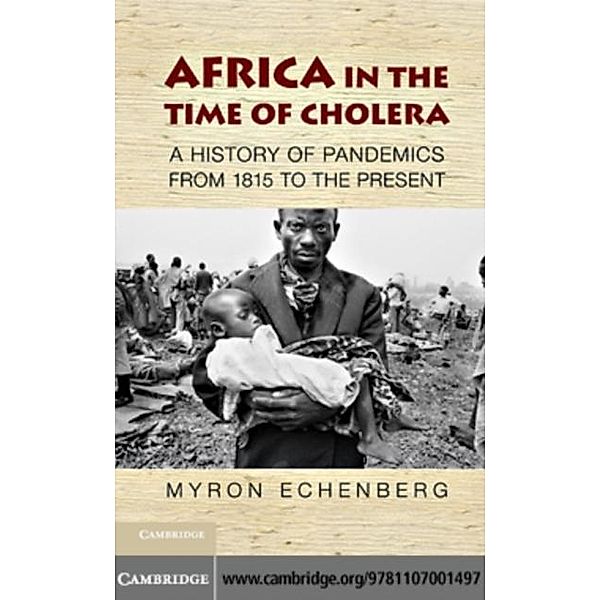 Africa in the Time of Cholera, Myron Echenberg