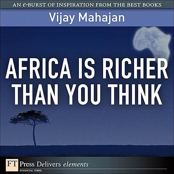 Africa Is Richer Than You Think, Vijay Mahajan