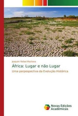 África: Lugar e não Lugar - Joaquim Rafael Machava,