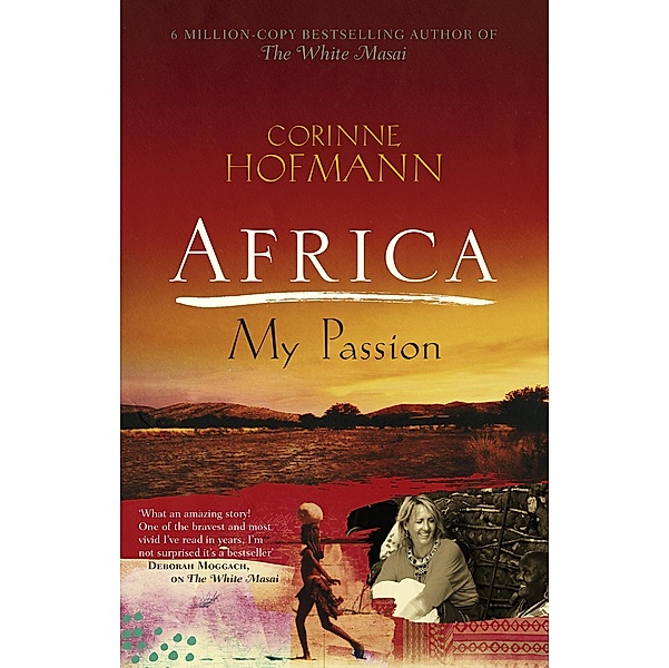 Africa, My Passion, Corinne Hofmann