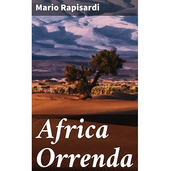 Africa Orrenda, Mario Rapisardi