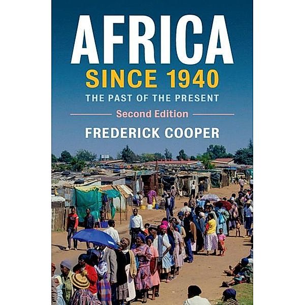 Africa since 1940 / New Approaches to African History, Frederick Cooper