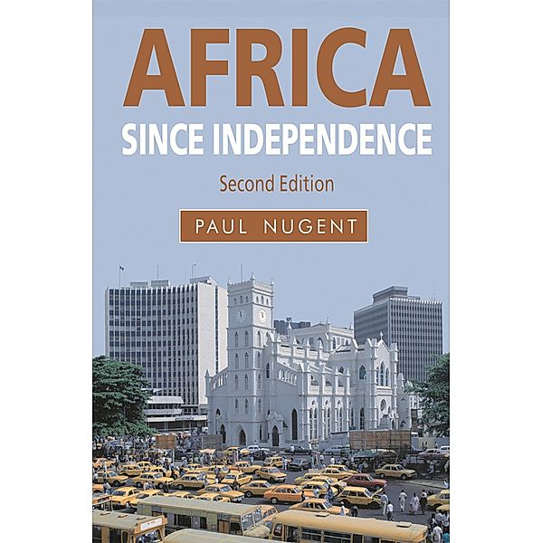 Africa since Independence, Paul Nugent