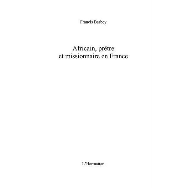 Africain, pretre et missionnaire France / Hors-collection, Hugues Mouckaga