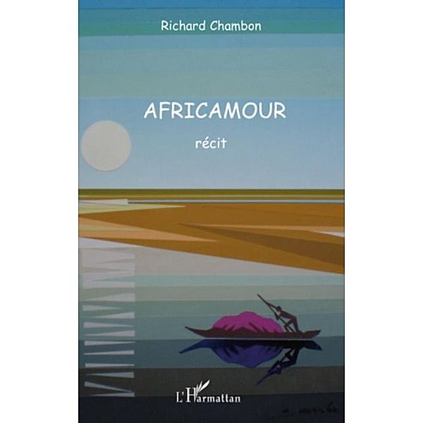 Africamour / Hors-collection, Richard Chambon