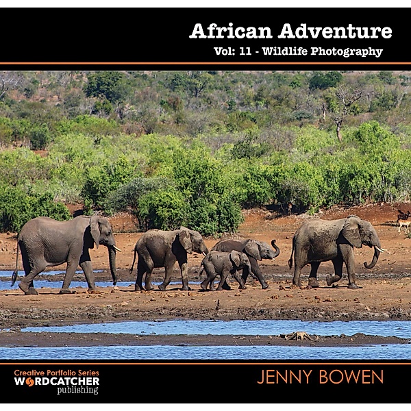 African Adventure: Wildlife Photography (Creative Portfolio Series, #11) / Creative Portfolio Series, Jenny Bowen
