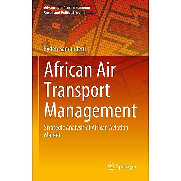 African Air Transport Management / Advances in African Economic, Social and Political Development, Eyden Samunderu