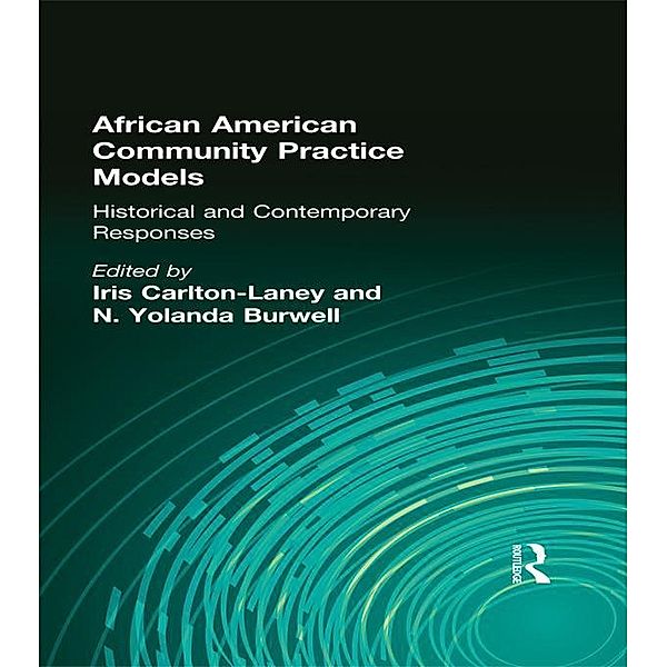 African American Community Practice Models, Iris Carlton-Laney, N Yolanda Burwell