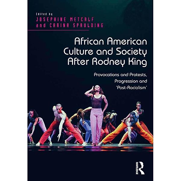 African American Culture and Society After Rodney King, Josephine Metcalf, Carina Spaulding