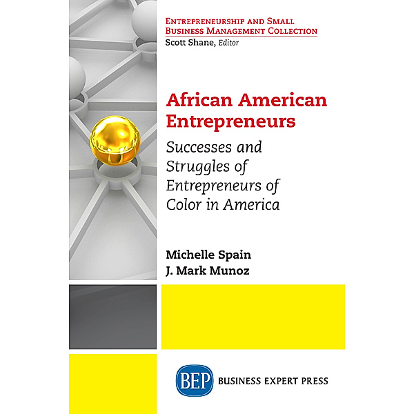 African American Entrepreneurs, J. Mark Munoz, Michelle Ingram Spain