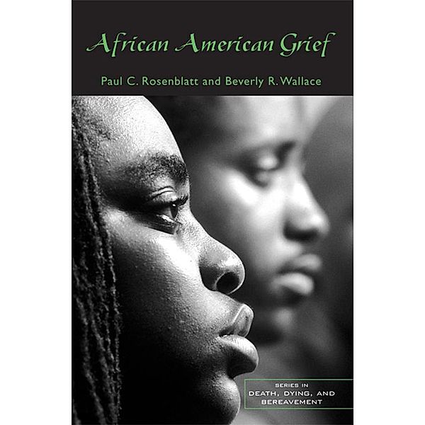 African American Grief, Paul C. Rosenblatt, Beverly R. Wallace