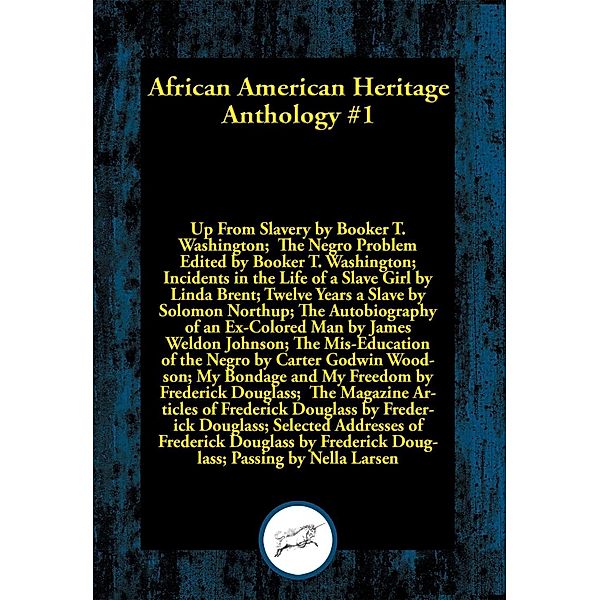African American Heritage Anthology #1 / Dancing Unicorn Books, Frederick Douglass